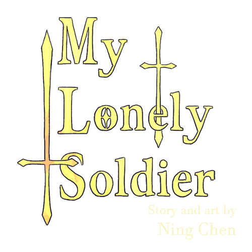 A logo reading 'My Lonely Soldier' with the caption 'Story and art by Ning Chen. The text is gold, and there are golden swords that interweve the letters of the logo.